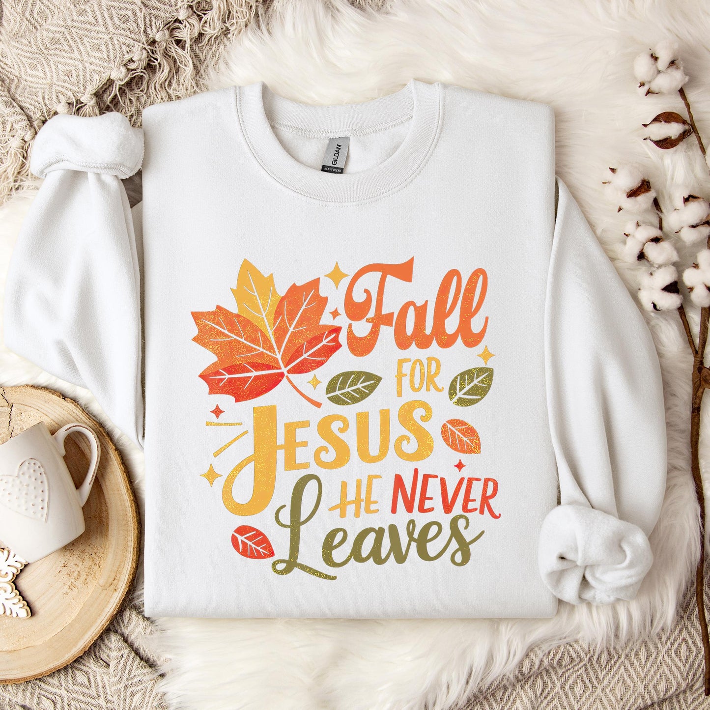 Fall For Jesus He Never Leaves 12 Sweatshirt
