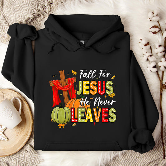 Fall For Jesus He Never Leaves 13 Hoodie