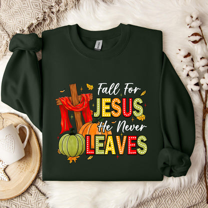 Fall For Jesus He Never Leaves 13 Sweatshirt