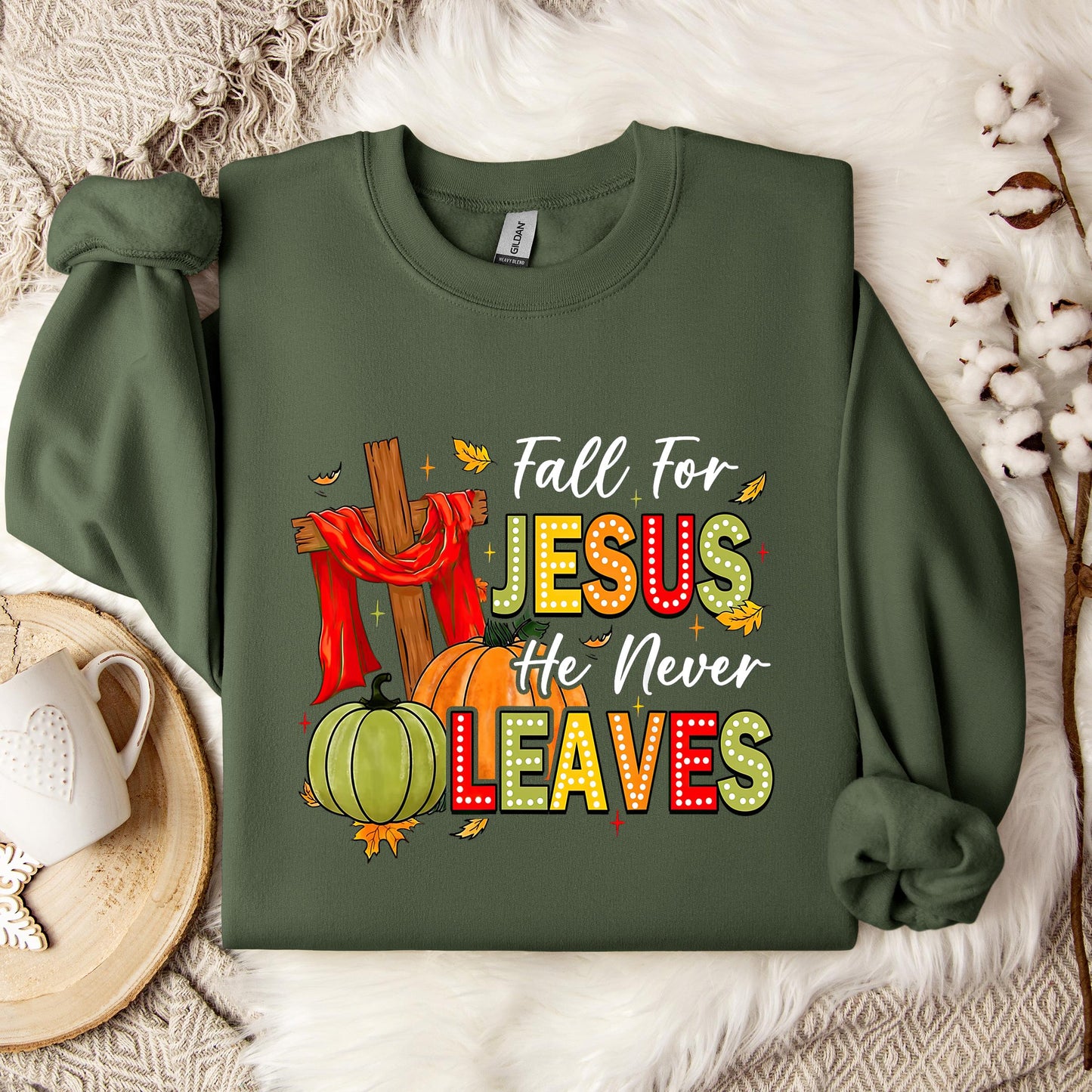 Fall For Jesus He Never Leaves 13 Sweatshirt
