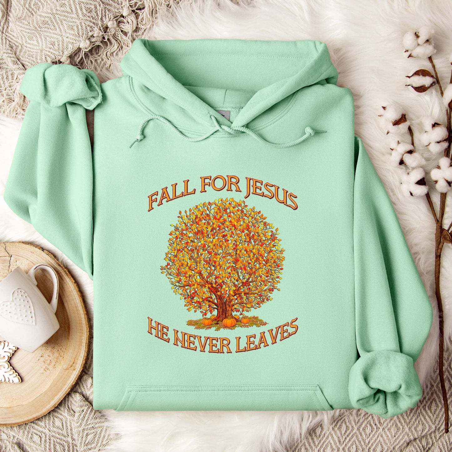 Fall For Jesus He Never Leaves 14 Hoodie