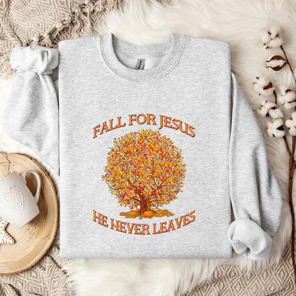 Fall For Jesus He Never Leaves 14 Sweatshirt
