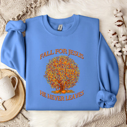 Fall For Jesus He Never Leaves 14 Sweatshirt