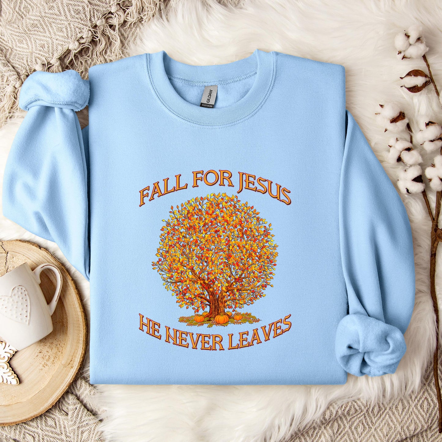 Fall For Jesus He Never Leaves 14 Sweatshirt