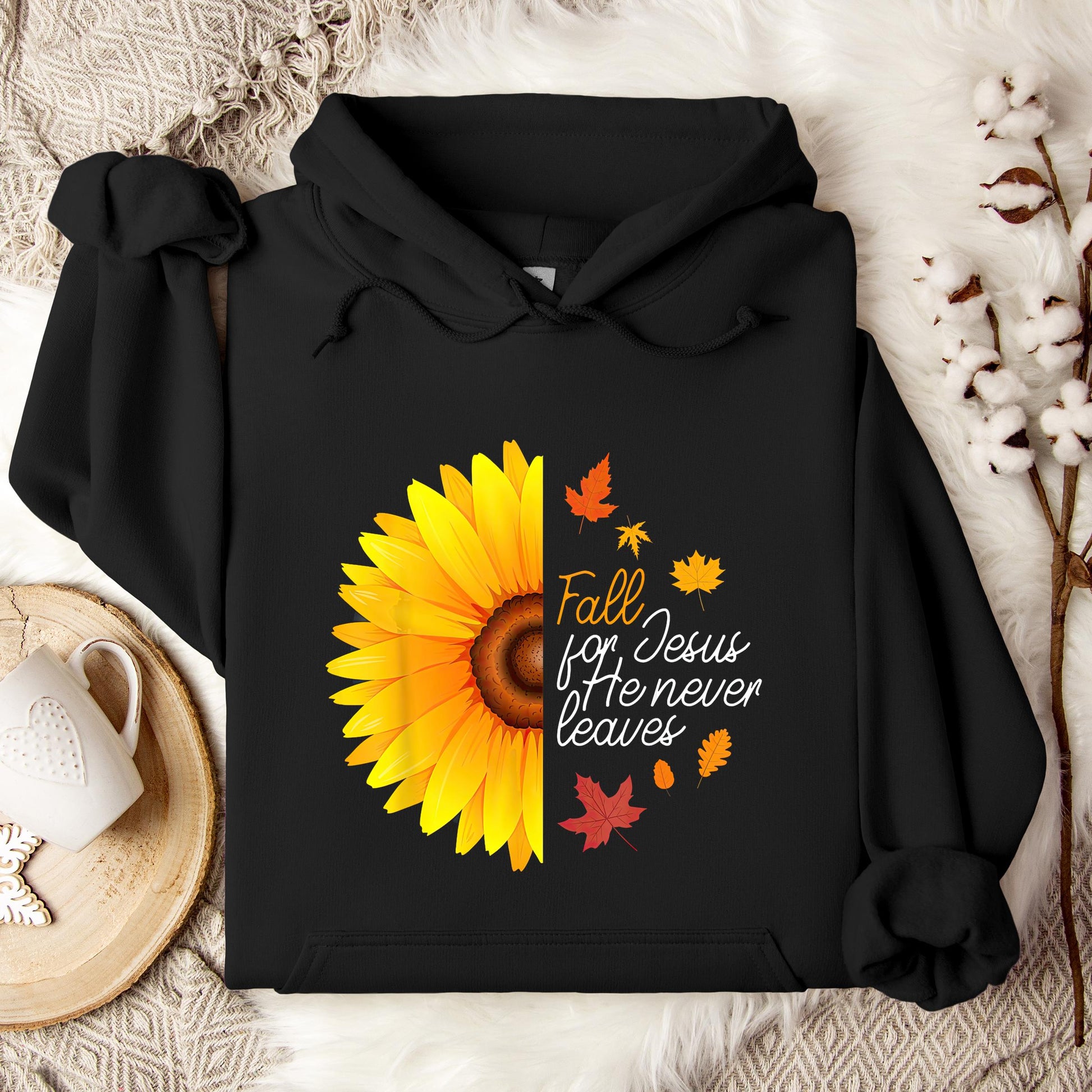 Fall For Jesus He Never Leaves 15 Hoodie