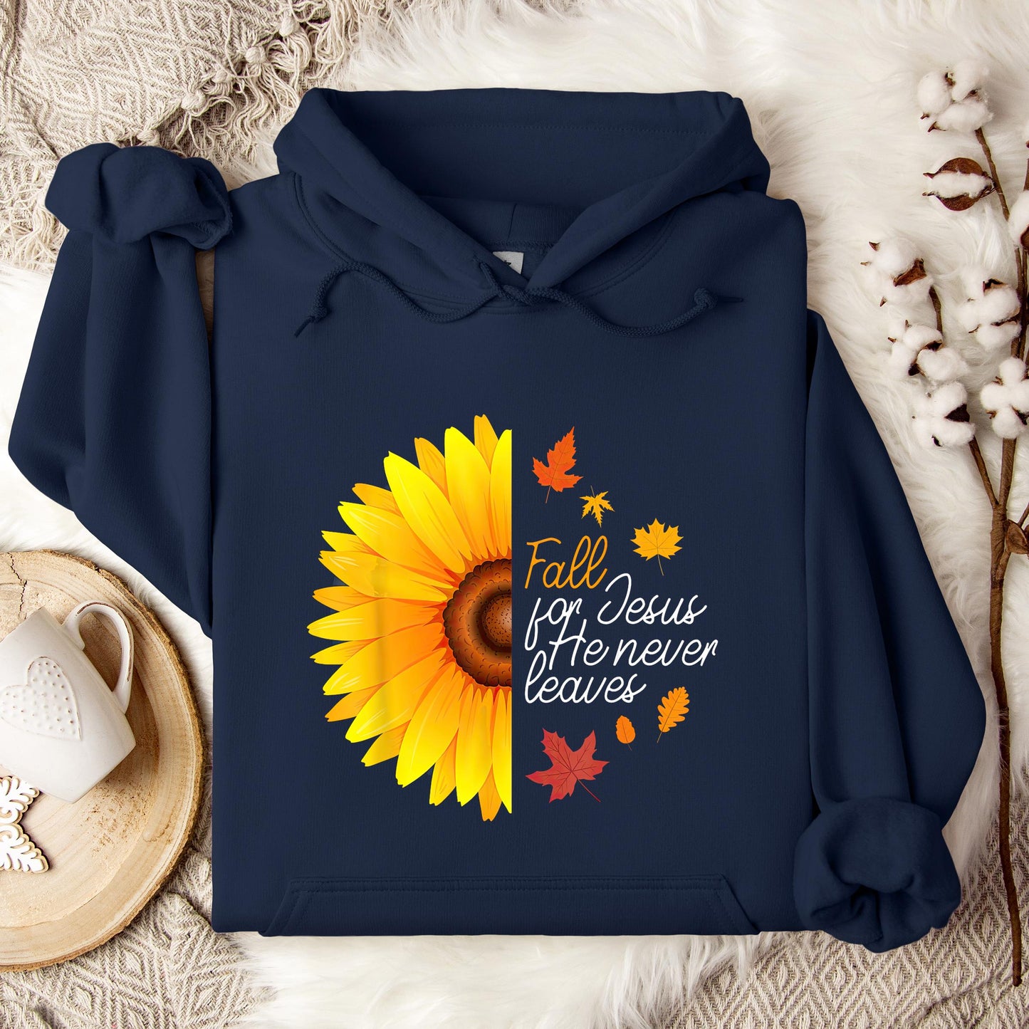 Fall For Jesus He Never Leaves 15 Hoodie