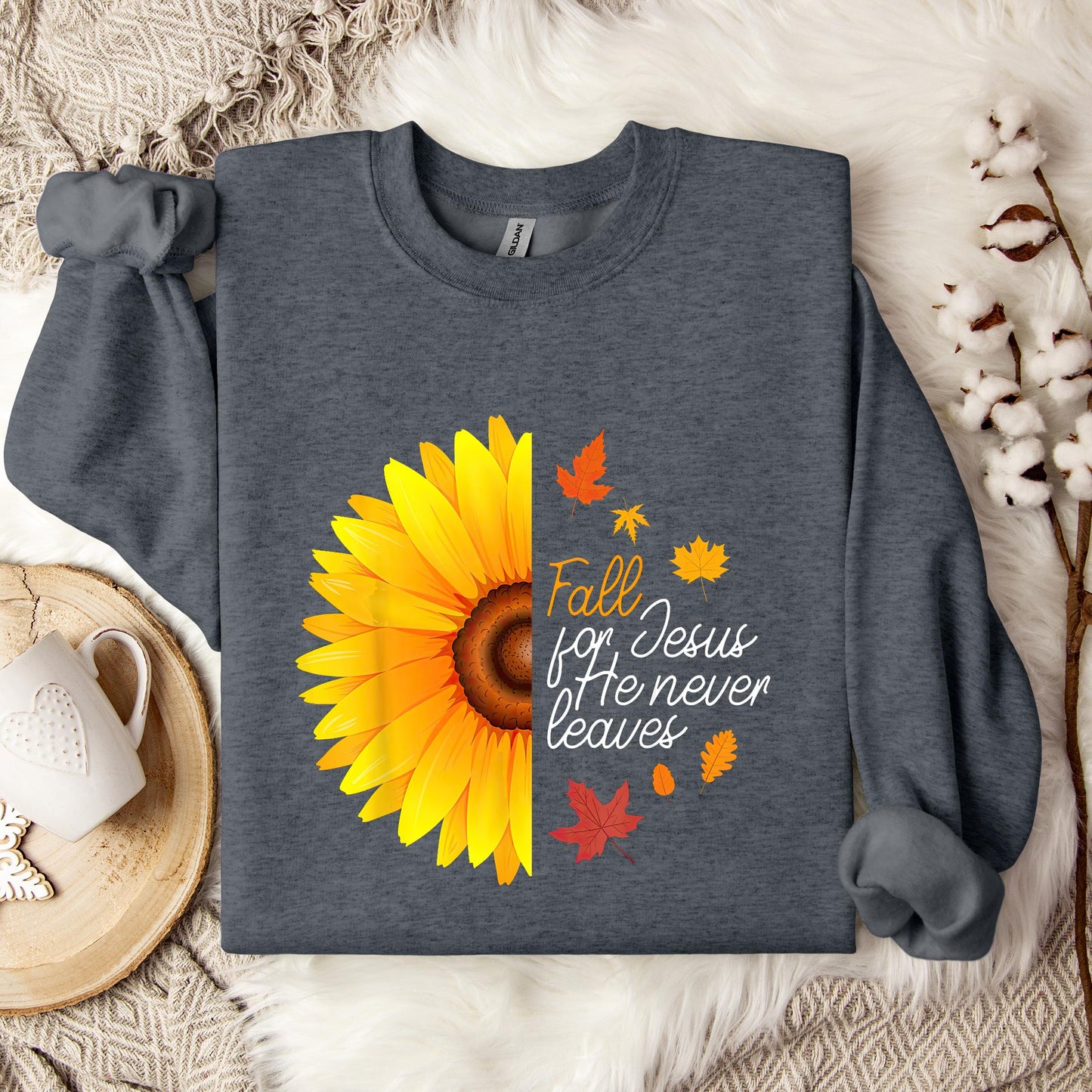 Fall For Jesus He Never Leaves 15 Sweatshirt