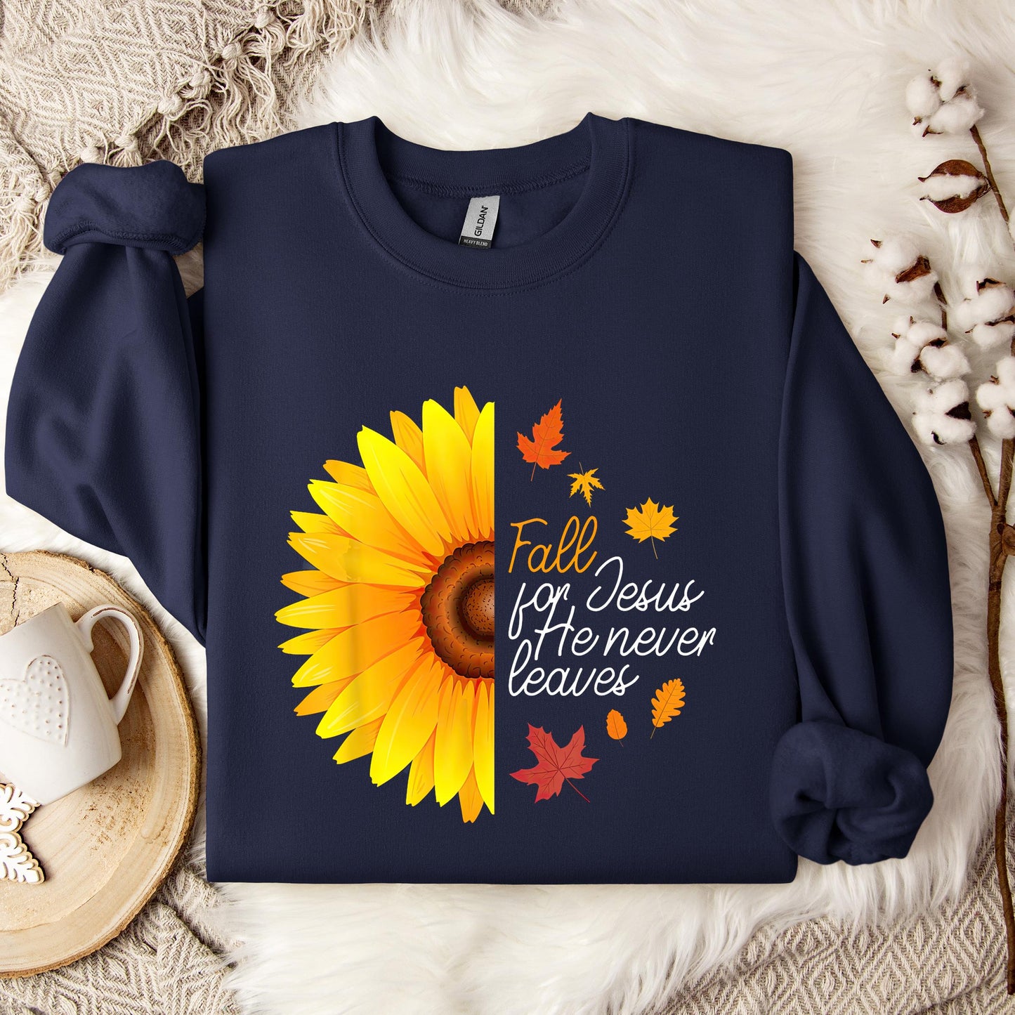 Fall For Jesus He Never Leaves 15 Sweatshirt