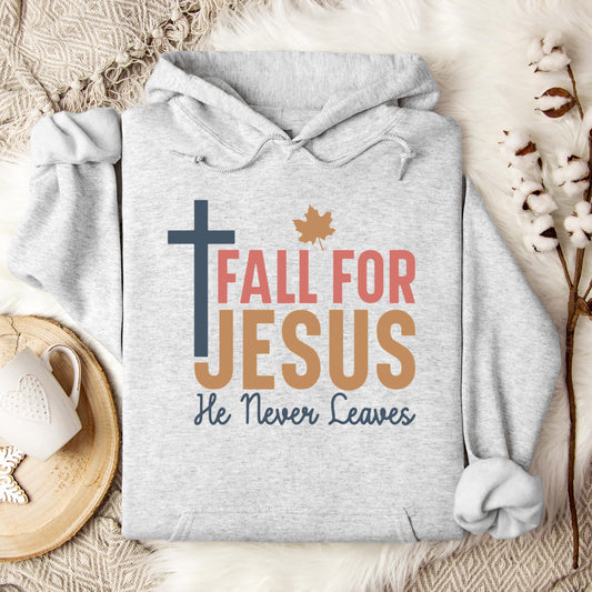 Fall For Jesus He Never Leaves 17 Hoodie