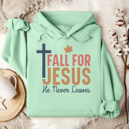 Fall For Jesus He Never Leaves 17 Hoodie