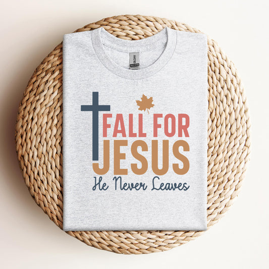 Fall For Jesus He Never Leaves 17