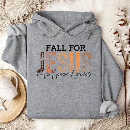 Fall For Jesus He Never Leaves 18 Hoodie