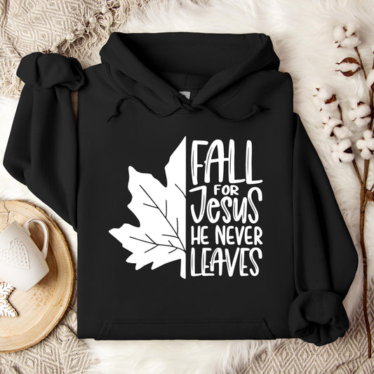 Fall For Jesus He Never Leaves 19 Hoodie