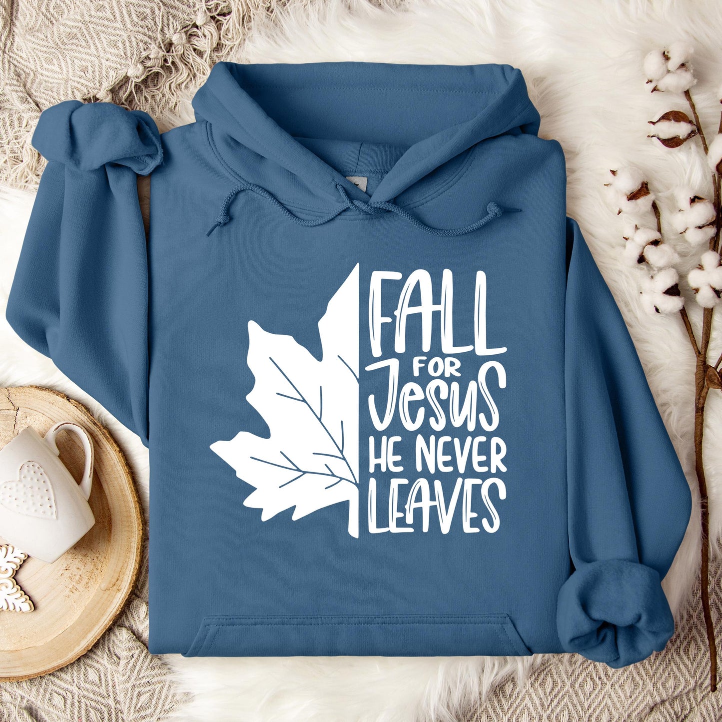 Fall For Jesus He Never Leaves 19 Hoodie