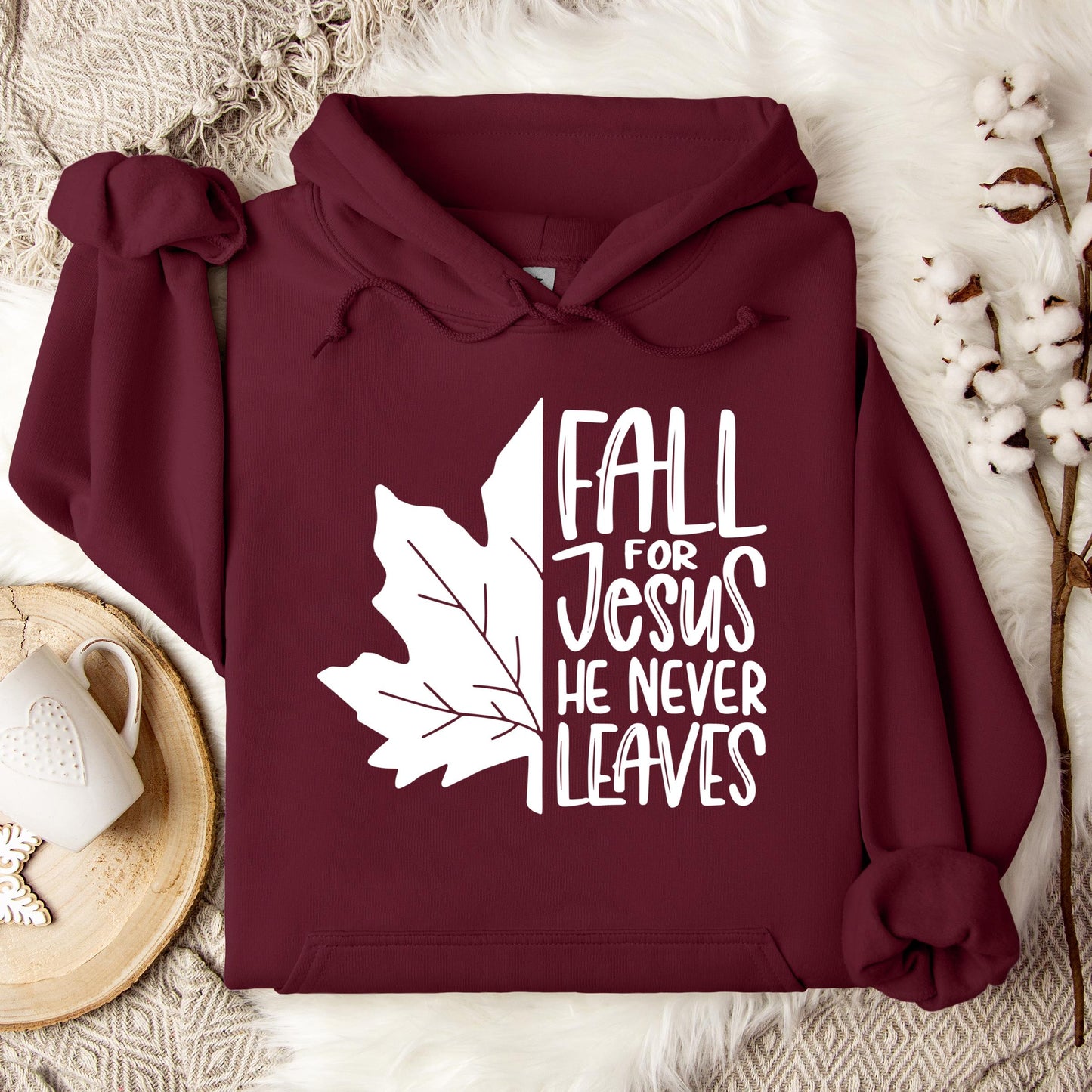 Fall For Jesus He Never Leaves 19 Hoodie