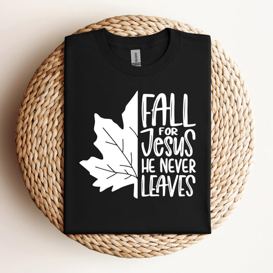 Fall For Jesus He Never Leaves 19