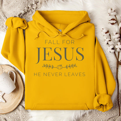 Fall For Jesus He Never Leaves 20 Hoodie