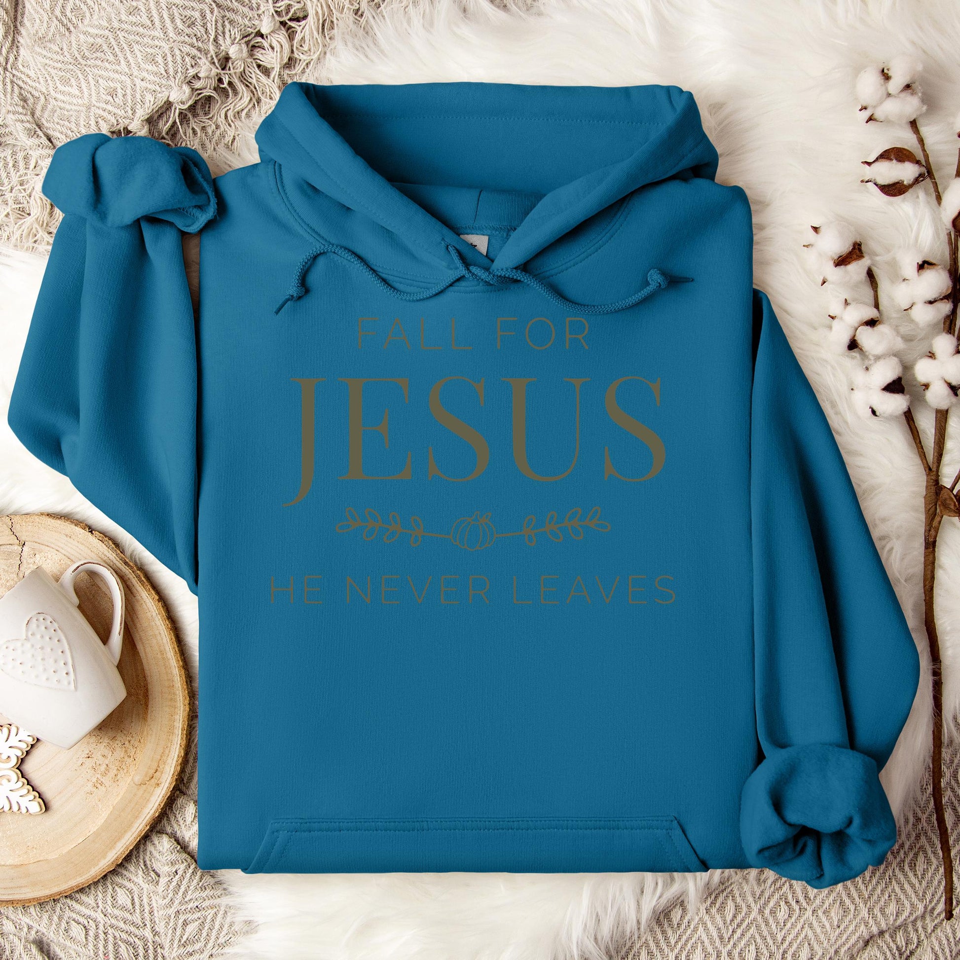 Fall For Jesus He Never Leaves 20 Hoodie