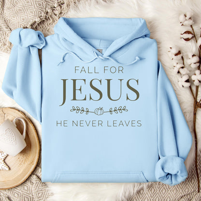 Fall For Jesus He Never Leaves 20 Hoodie