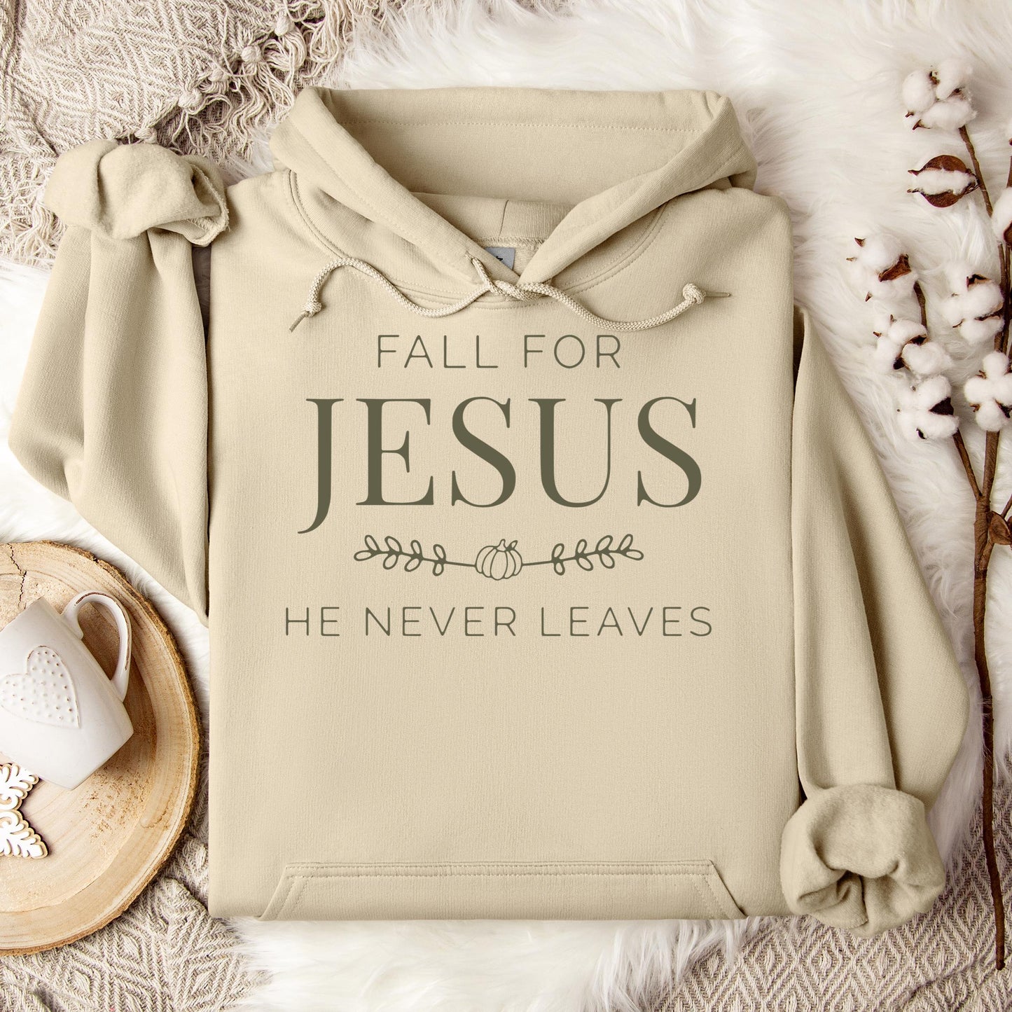 Fall For Jesus He Never Leaves 20 Hoodie