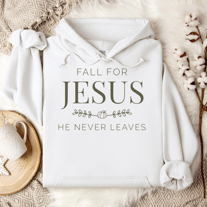 Fall For Jesus He Never Leaves 20 Hoodie