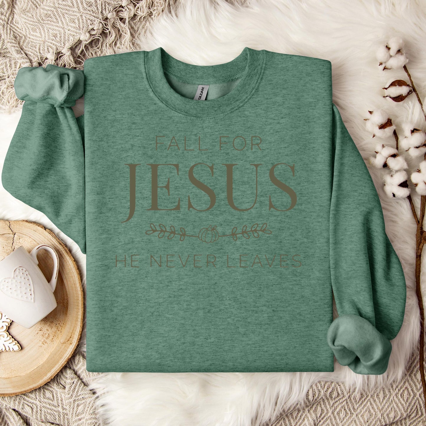 Fall For Jesus He Never Leaves 20 Sweatshirt