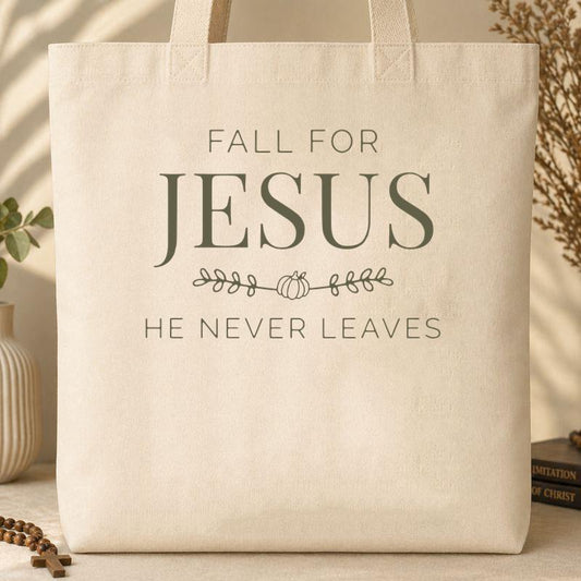 Fall For Jesus He Never Leaves 20 Tote Bag
