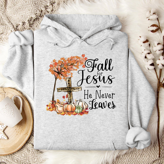 Fall For Jesus He Never Leaves 21 Hoodie