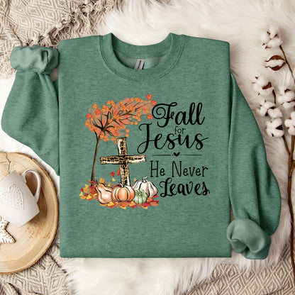 Fall For Jesus He Never Leaves 21 Sweatshirt