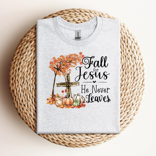 Fall For Jesus He Never Leaves 21
