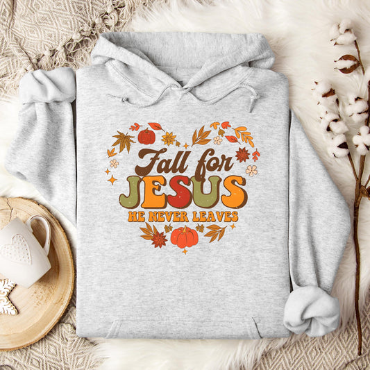 Fall For Jesus He Never Leaves 22 Hoodie