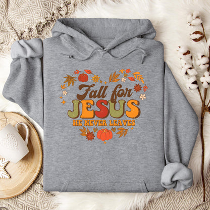Fall For Jesus He Never Leaves 22 Hoodie