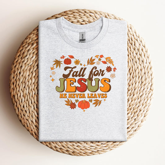 Fall For Jesus He Never Leaves 22