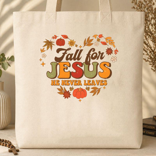 Fall For Jesus He Never Leaves 22 Tote Bag