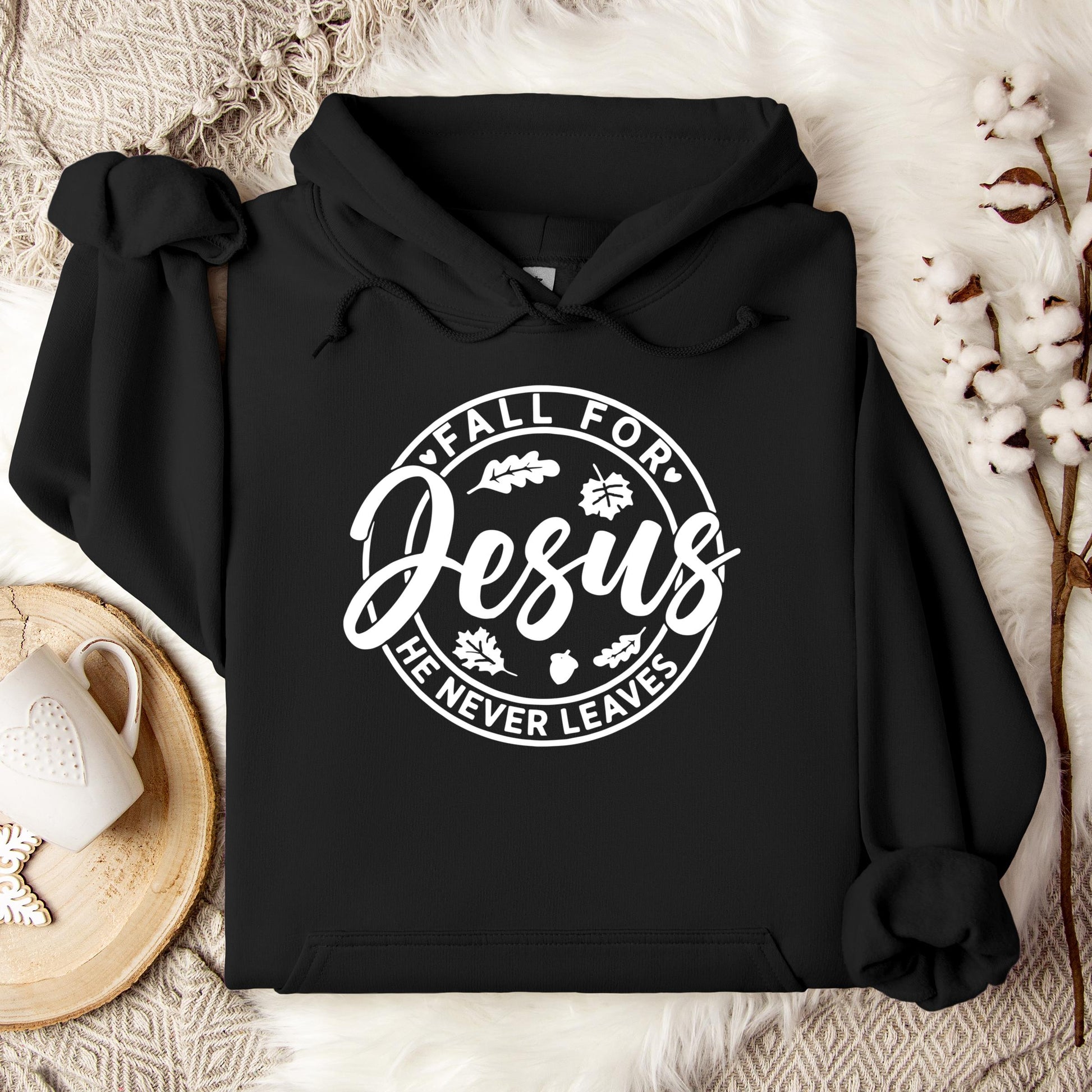 Fall For Jesus He Never Leaves 24 Hoodie