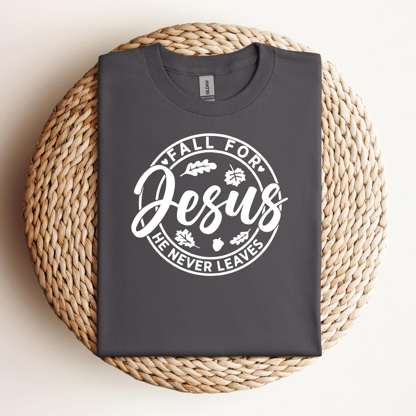 Fall For Jesus He Never Leaves 24
