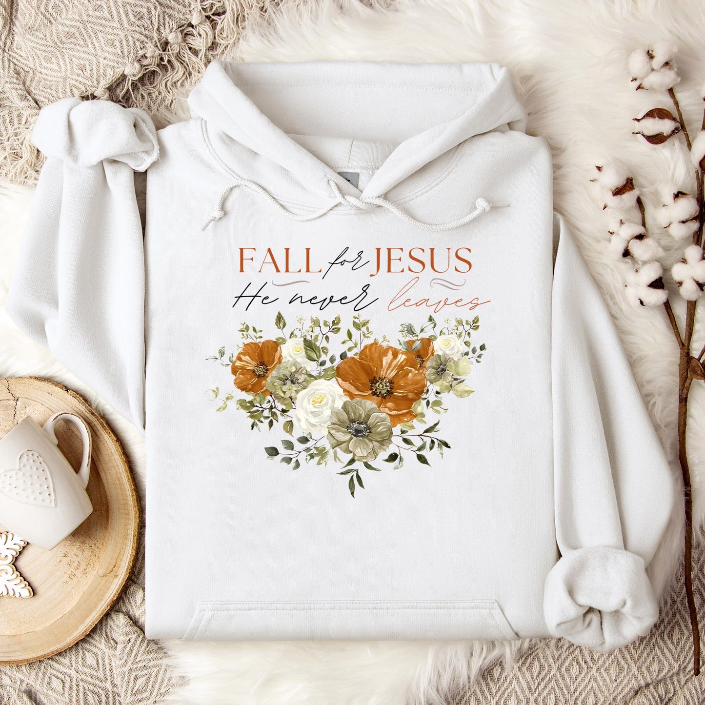 Fall For Jesus He Never Leaves 25 Hoodie