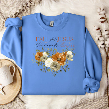 Fall For Jesus He Never Leaves 25 Sweatshirt
