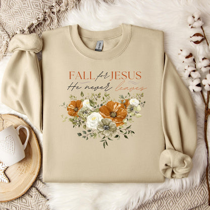 Fall For Jesus He Never Leaves 25 Sweatshirt