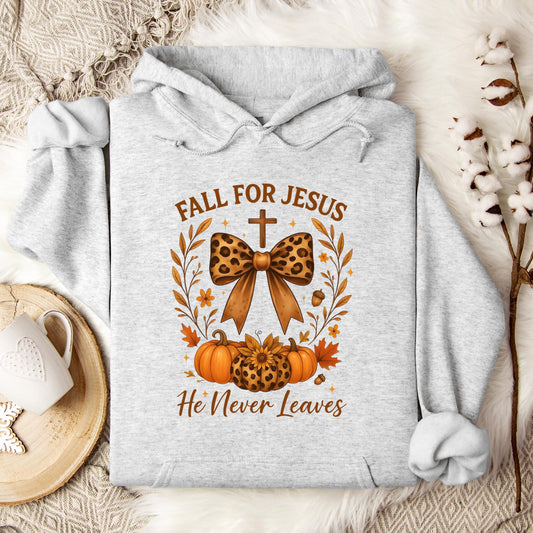 Fall For Jesus He Never Leaves 26 Hoodie