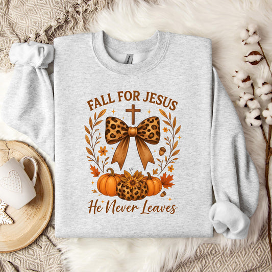Fall For Jesus He Never Leaves 26 Sweatshirt