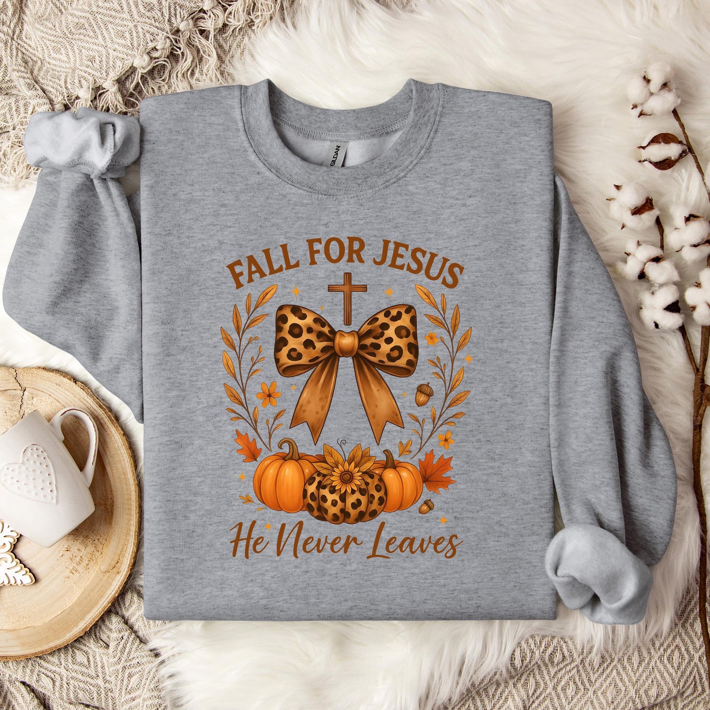 Fall For Jesus He Never Leaves 26 Sweatshirt