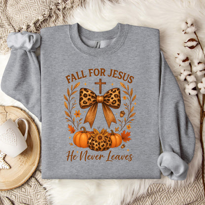 Fall For Jesus He Never Leaves 26 Sweatshirt