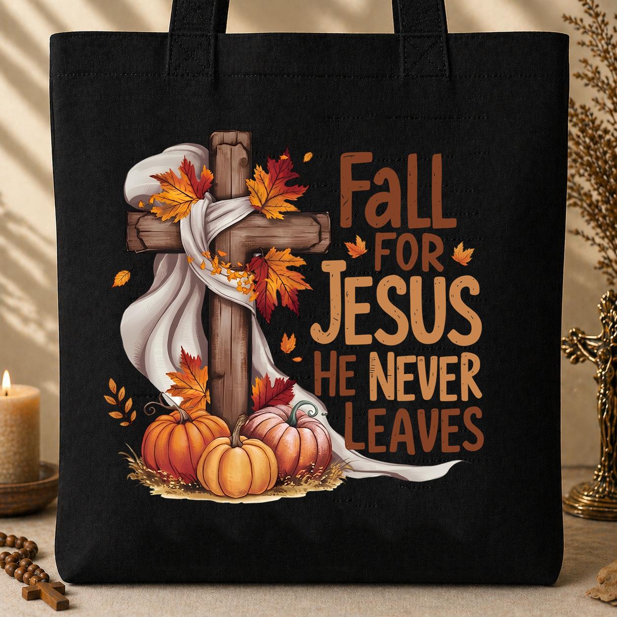 Fall For Jesus He Never Leaves 28