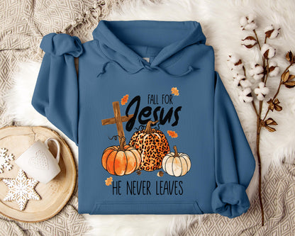 Fall For Jesus He Never Leaves Hoodie