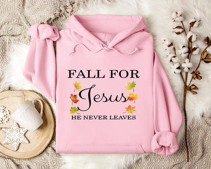Fall For Jesus He Never Leaves