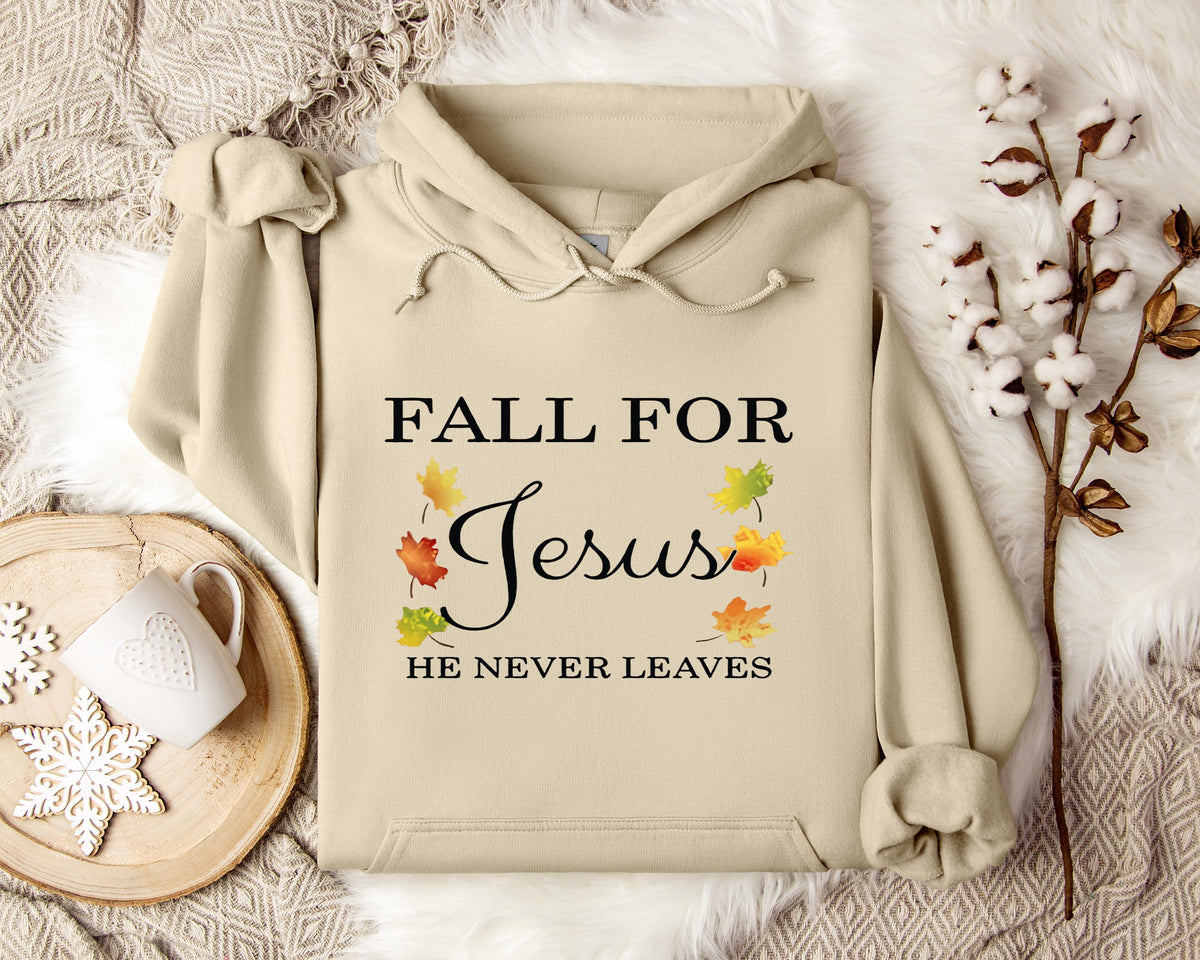 Fall For Jesus He Never Leaves