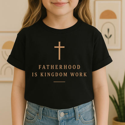 Fatherhood Is Kingdom Work 01