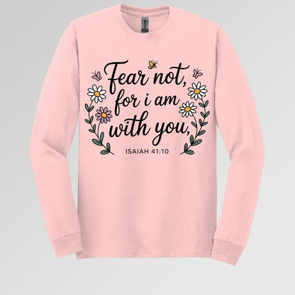 Fear Not For I Am With You Isaiah 41.10 01