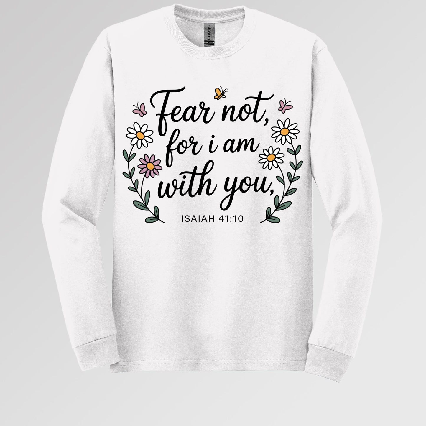 Fear Not For I Am With You Isaiah 41.10 01